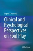 Clinical and Psychological Perspectives on Foul Play