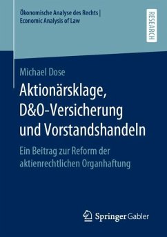 Aktionärsklage, D&O-Versicherung und Vorstandshandeln - Dose, Michael