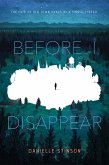 Before I Disappear Before I Disappear