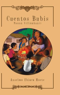 Cuentos Bubis - Moete, Anselmo Ebiaca