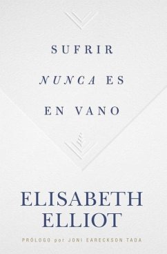 Sufrir Nunca Es En Vano - Elliot, Elisabeth