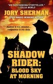 Shadow Rider: Blood Sky at Morning