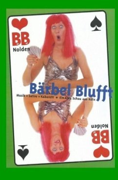 Bärbel Blufft ! - Nolden, Bärbel