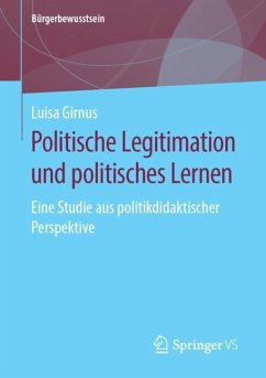 Politische Legitimation und politisches Lernen - Girnus, Luisa