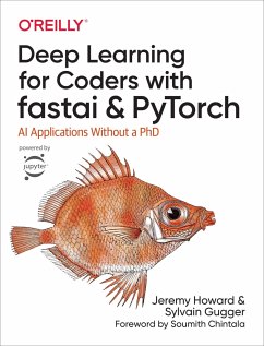 Deep Learning for Coders with fastai and PyTorch - Gugger, Sylvain; Howard, Jeremy