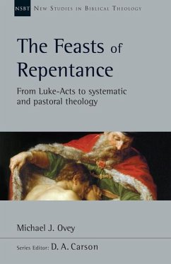 The Feasts of Repentance - Ovey, Michael J