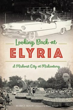 Looking Back at Elyria - Rich, Marci