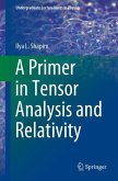 A Primer in Tensor Analysis and Relativity