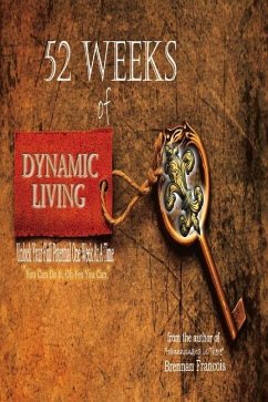 52 Weeks of Dynamic Living: Volume 1 - Francois, Brennan