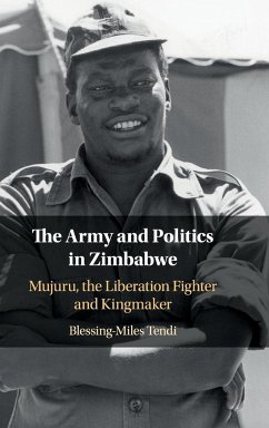 The Army and Politics in Zimbabwe - Tendi, Blessing-Miles