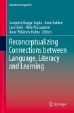 Reconceptualizing Connections between Language, Literacy and Learning