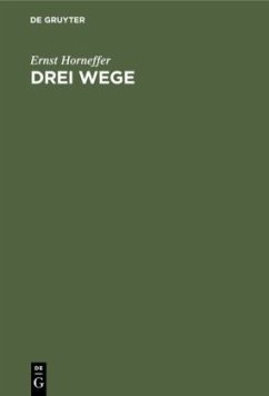 Drei Wege - Horneffer, Ernst