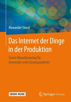 Das Internet der Dinge in der Produktion - Sinsel, Alexander