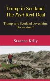 Trump in Scotland: The Real Real Deal