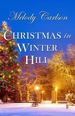 Christmas in Winter Hill - Carlson, Melody