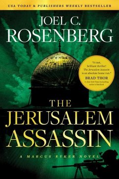 The Jerusalem Assassin: A Marcus Ryker Series Political and Military Action Thriller: (Book 3) - Rosenberg, Joel C.