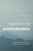 Becoming Unshakeable