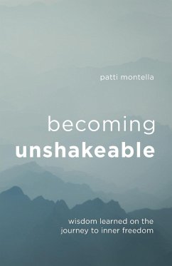 Becoming Unshakeable - Montella, Patti