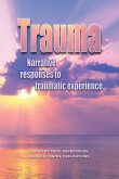 Trauma: Narrative responses to traumatic experience