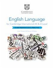 Cambridge International AS and A Level English Language Exam Preparation and Practice - Pattison, Julian; Williams, Duncan