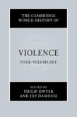 The Cambridge World History of Violence 4 Volume Hardback Set