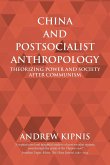 China and Postsocialist Anthropology