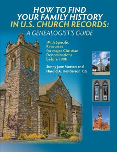 How to Find Your Family History in U.S. Church Records - Henderson, Harold A.; Morton, Sunny Jane
