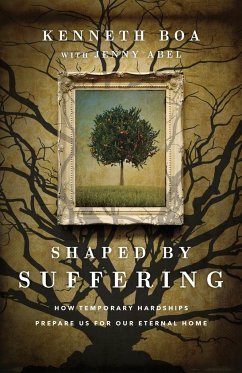 Shaped by Suffering - Boa, Kenneth; Abel, Jenny