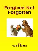 Forgiven Not Forgotten (eBook, ePUB)