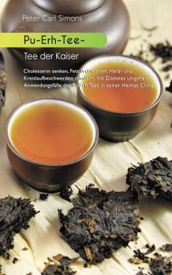 Pu-Erh-Tee - Tee der Kaiser (eBook, ePUB)