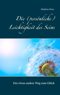 Die (persönliche) Leichtigkeit des Seins (eBook, ePUB)