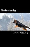 The Russian Spy (eBook, ePUB) The Russian Spy (eBook, ePUB)
