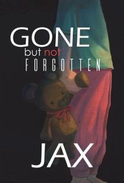 Gone But Not Forgotten (eBook, ePUB) - Jax