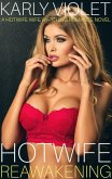 Hotwife Reawakening - A Hotwife Wife Watching Romance Novel (eBook, ePUB)