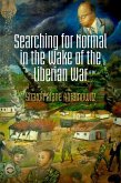 Searching for Normal in the Wake of the Liberian War (eBook, ePUB)