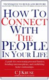 How To Connect With The People In Your Life (eBook, ePUB)