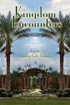 Kingdom Encounters (eBook, ePUB) - West, Jay W.; West, Jason B.