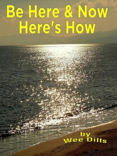 Cover Be Here and Now (eBook, ePUB)