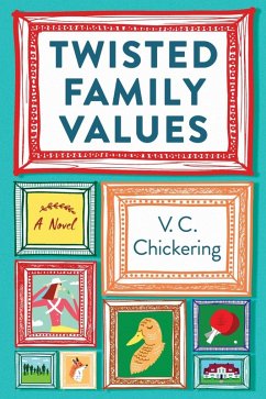 Twisted Family Values (eBook, ePUB) - Chickering, V. C.