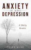 ANXIETY is not DEPRESSION (eBook, ePUB)