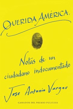 Dear America \ Querida América (Spanish edition) (eBook, ePUB) - Vargas, Jose Antonio