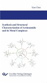 Synthesis and Structural Characterization of Arsinoamide and its Metal Complexes (eBook, PDF)