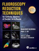 Fluoroscopy Reduction Techniques for Catheter Ablation of Cardiac Arrhythmias (eBook, ePUB)