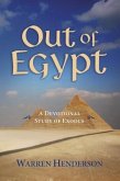 Out of Egypt - A Devotional Study of Exodus (eBook, ePUB)