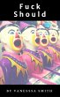 Fuck Should (eBook, ePUB) - Bild 1