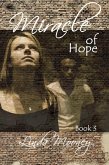 Miracle of Hope (Miracle Trilogy, #3) (eBook, ePUB) Miracle of Hope (Miracle Trilogy, #3) (eBook, ePUB)