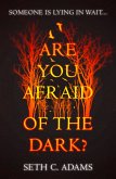 Are You Afraid of the Dark? (eBook, ePUB)