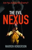 The Evil Nexus - Are You Aiding the Enemy? (eBook, ePUB)