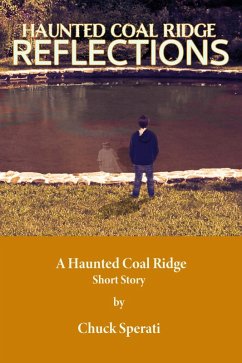Reflections (Haunted Coal Ridge, #2) (eBook, ePUB) - Sperati, Chuck