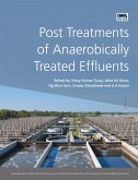 Post Treatments of Anaerobically Treated Effluents (eBook, ePUB) Post Treatments of Anaerobically Treated Effluents (eBook, ePUB)